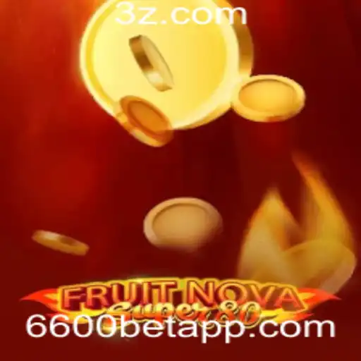 Descubra a Emoção do Jogo FruitNovaSuper80 com 6600bet
