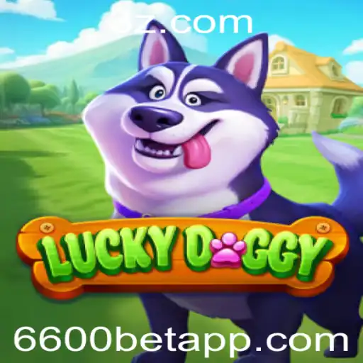 Descubra LuckyDoggy: O Inovador Jogo de Entretenimento Online